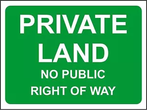 Private land no public right of way metal park safety sign - Picture 1 of 1