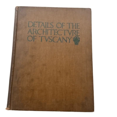 DETAILS OF THE ARCHITECTURE OF TUSCANY - Harold Eberlein - William Helburn, 1923 - Image 1 of 4