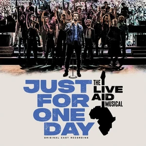 The Live Aid Musical - Original Ca Just for One Day: The Live Aid Music (Vinyl) - Picture 1 of 2