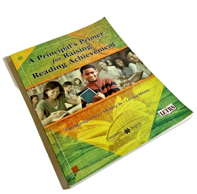 A Principal’s Primer for Raising Reading Achievement + CD Pati Montgomery SC - Image 1 of 4