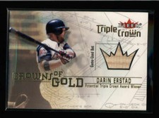 DARIN ERSTAD 2001 FLEER TRIPLE CROWN CROWNS OF GOLD GAME USED BAT AX9880