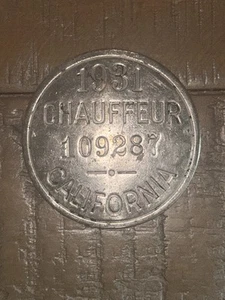 1931 California Chauffeur Badge Driver ID Car Automobile History CA License Rare - Picture 1 of 3