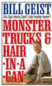 Monster Trucks & Hair In A Can: Who Says America Doesn't Make Anything Anymore? - Imagen 1 de 1