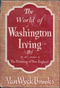 Die Welt von Washington Irving von Van Wyck Brooks / 1944 1. Auflage - Bild 1 von 1