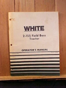 Original WHITE 2-155 Field Boss Tractor Operators Manual 1/79 4323 444B - Picture 1 of 4