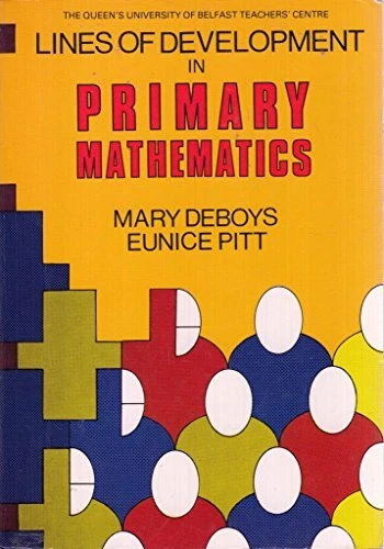 Lines of Development in Primary Mathematics By Mary Deboys,Eunic - Image 1 of 1