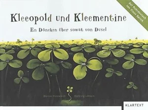 Kleeopold und Kleementine: En Döneken über sowat von Dusel. Ruhrdeutsch-Ausgabe - Bild 1 von 1