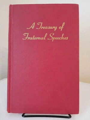 1956 TREASURY OF FRATERNAL SPEECHES by Charlotte Haber HB Book Inspirational - Image 1 of 4