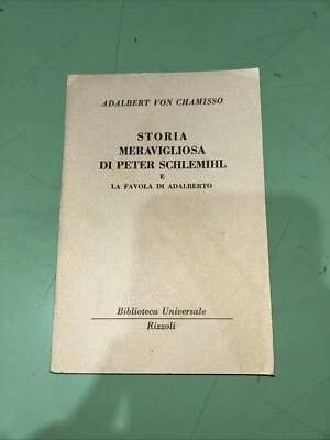 STORIA MERAVIGLIOSA DI PETER SCHLEMIHL - ADALBERT VON CHAMISSO - BUR N° 157 - Immagine 1 di 4
