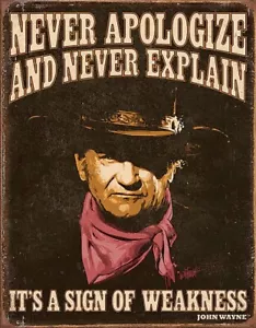 Tin Signs John Wayne Never Apologize and Never Explain Classic Western Wall Art - Picture 1 of 1