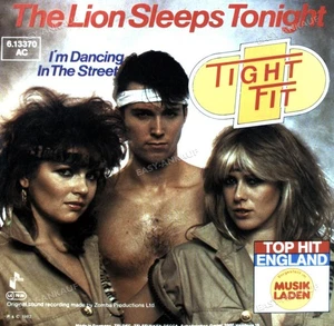 Tight Fit - The Lion Sleeps Tonight 7in 1982 (VG+/VG+) ' - Picture 1 of 1