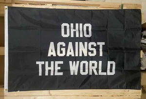 Ohio Against The World Flag FREE SHIP Dominate Man Cave USA Sign 3x5’ - Foto 1 di 1