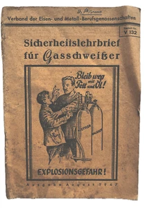 Nachkriegszeit: 40-seitiger Sicherheitslehrbrief für Gasschweisser von 1947 - Bild 1 von 4