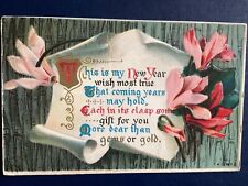 Postcard 1911 New Year Motto Postcard Scroll Flowers Pink Cyclamen 140NY  C70