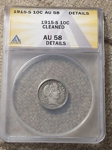 1915-S Low Mintage Silver Barber Dime, ANACS AU 58 Details Cleaned - Picture 1 of 4