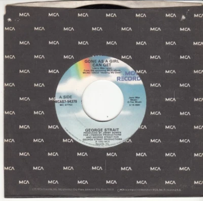 GEORGE STRAIT - GONE AS A GIRL CAN GET - MINT ORIGINAL MCA RECORDS 45 - NEW - Image 1 of 2