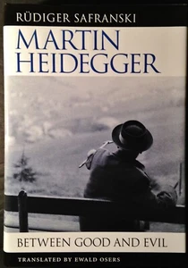 Martin Heidegger : Between Good and Evil by Rudiger Safranski (1998, Hardcover) - Picture 1 of 10