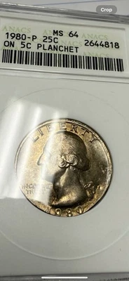 1980-P 25 C Error ,  25 C On 5 C Planchet ANACS MS 64 # 20 - Image 1 of 4