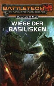 CLASSIC BATTLETECH-Bd.19: WIEGE DER BASILISKEN-R. H. MAI-Science Fiction-Roman - Bild 1 von 2