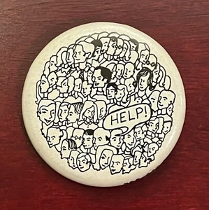 Vintage "Help!" population protest pinback BUTTON 1.75" - Picture 1 of 1