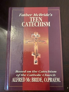 Father McBride's Teen Catechism: Ba..., McBride, Alfred - Bild 1 von 4