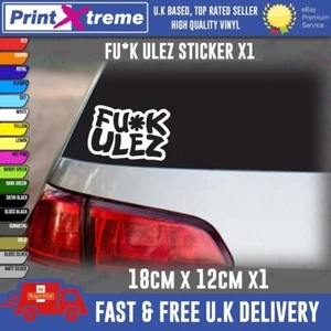 FU*K ULEZ FUNNY Decal Sticker Car Van Bike Window Bumper Camper Caravan KHAN JDM - Picture 1 of 7