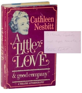 Cathleen NESBITT / A LITTLE LOVE & GOOD COMPANY Signed First Edition #117411 - Picture 1 of 1
