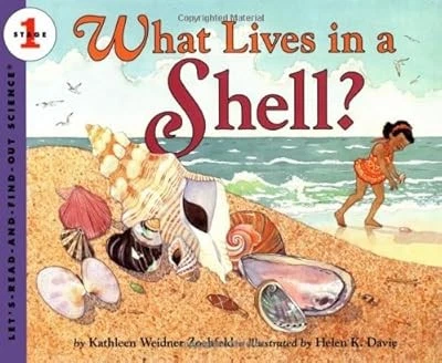 What Lives in a Shell? (Lets-Read-And-Find-Out Science: Stage 1), Zoehfeld, Kath - Image 1 of 1