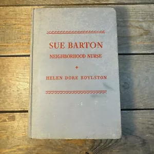 Sue Barton Book Neighborhood Nurse Boylston, Helen D. 1949 HC First Edition - Imagen 1 de 21