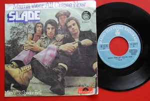 SLADE MAMA WEER ALL CRAZEE NOW/MAN WHO SPEEKS EVIL 1972 RARE EXYUGO 7“ PS - Picture 1 of 1
