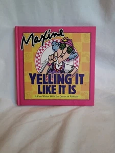 Maxine, Yelling it Like it Is - Hardcover By Wagner, John M. -- NEW - Bild 1 von 7