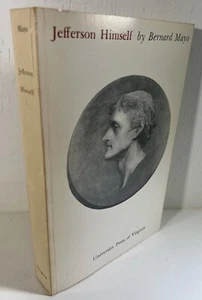 Jefferson Himself Personal Narrative of Many-Sided American Bernard Mayo Thomas - Imagen 1 de 12