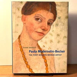 Paula Modersohn-Becker: The First Modern Woman Artist, 2013, Fine w/DJ - Picture 1 of 5