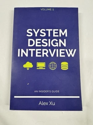 System Design Interview Volume 1 Alex Xu New Minor Page Damage Tech Prep - Image 1 of 4