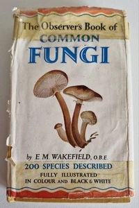 The Observer's Book Of Common Fungi By E. M. Wakefield, 1954, 1st edition - Picture 1 of 18