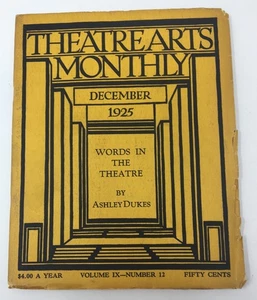 Theatre Arts Monthly Magazine December 1925 Ashley Dukes Words in the Theatre - Picture 1 of 8