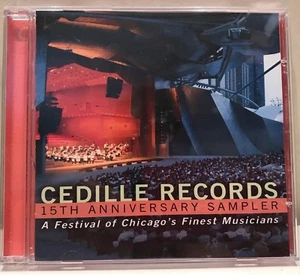 Cedille Records 15th Anniversary Sampler Chicago's Finest Musicians CD - Imagen 1 de 3
