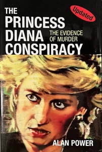 The Princess Diana Conspiracy: The Evidence Of Murder by Alan Power - 2014 HC - - Picture 1 of 4