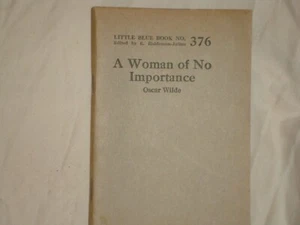 Little Blue Book 376, A Woman of No Importance, by Oscar Wilde, print circa 1926 - Picture 1 of 1