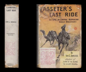 1933 Idriess LASSETER'S LAST RIDE - An Epic of CENTRAL AUSTRALIAN GOLD Discovery - Imagen 1 de 12