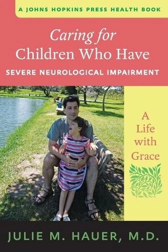 Julie M. Hauer Caring for Children Who Have Severe Neuro (Paperback) (UK IMPORT) - Image 1 of 1