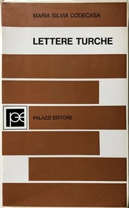 MARIA SILVIA CODECASA LETTERE TURCHE PALAZZI EDITORE 1968 - Picture 1 of 4