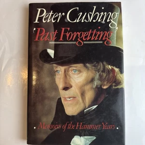 Past Forgetting de Peter Cushing 1988 Memorias de los años de Hammer tapa dura - Imagen 1 de 8