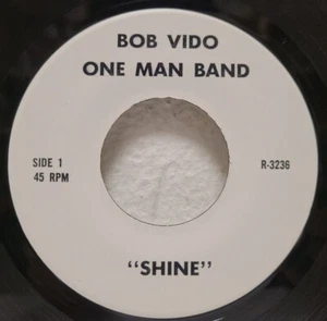 Robert Vidoloff/Bob Vido One Man Band - Shine/Tiger Man Weirdo Art Psych 45 - Picture 1 of 4