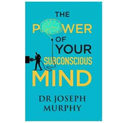 The Power of Your Subconscious Mind by Dr Joseph Murphy 9789361569234 Paperback - Image 1 of 3