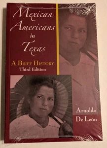 Mexican Americans in Texas: A Brief History by Arnoldo De Leon PB New Sealed aus - Picture 1 of 2