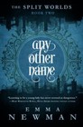 Any Other Name : The Split Worlds - Book Two Paperback Emma Newma