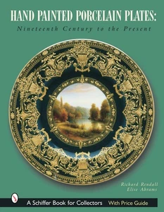 Hand-Painted Porcelain Plates : Nineteenth Century to the Present by Richard ... - Imagen 1 de 2