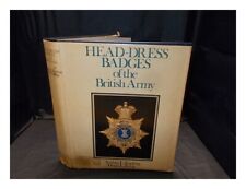 KIPLING, ARTHUR LAWRENCE Head-dress badges of the British Army / [by] Arthur L.