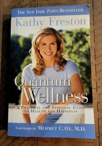 Quantum Wellness: A Practical and Spiritual Guide to Health and Happiness ~ PB - Imagen 1 de 1